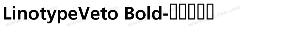 LinotypeVeto Bold字体转换